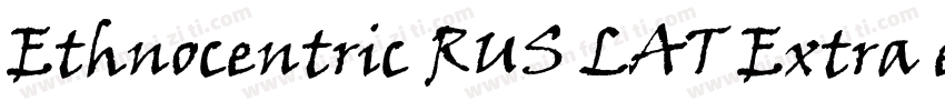 Ethnocentric RUS LAT Extra expanded字体转换